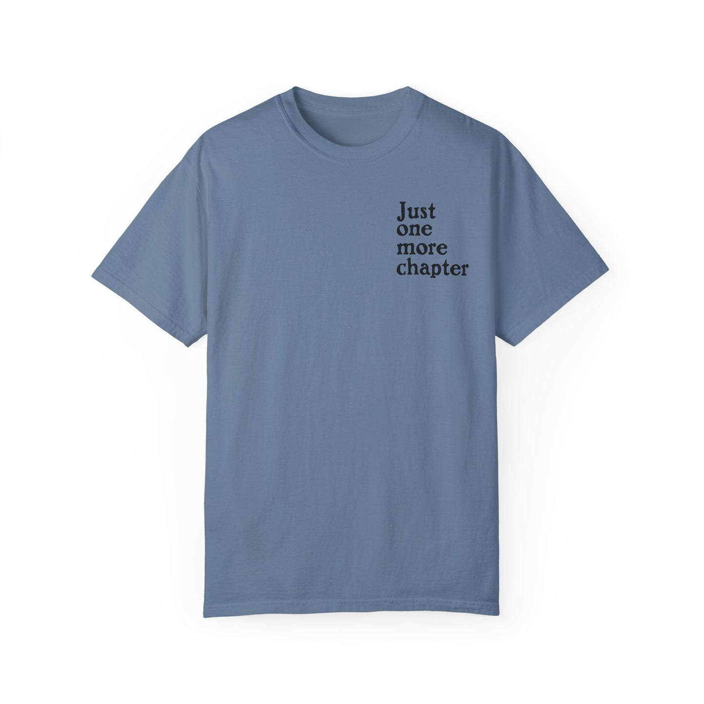 Just One More Chapter Comfort Colors Tee