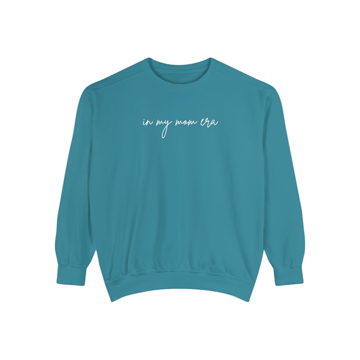 In My Mom Era Comfort Colors Sweatshirt