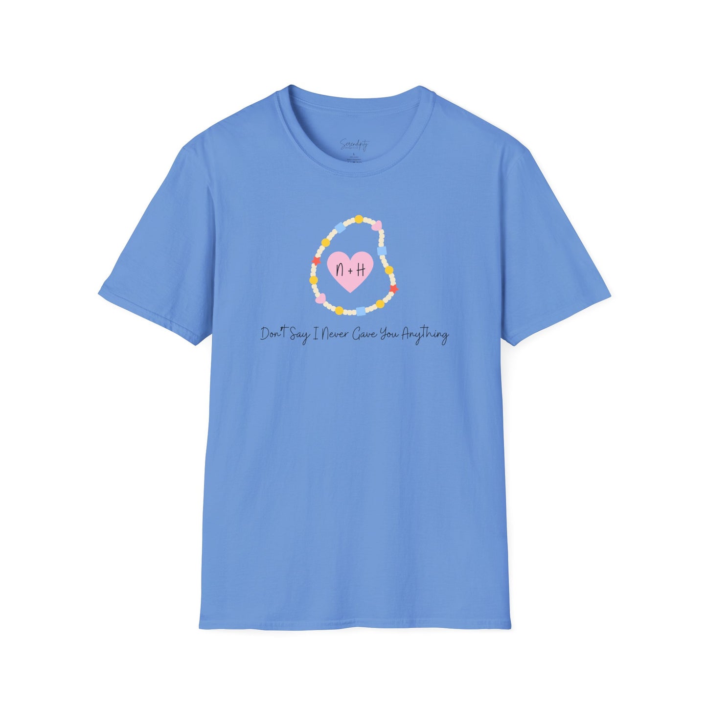 Don't Say I Never Gave You Anything Naley Bracelet Soft Style Tee