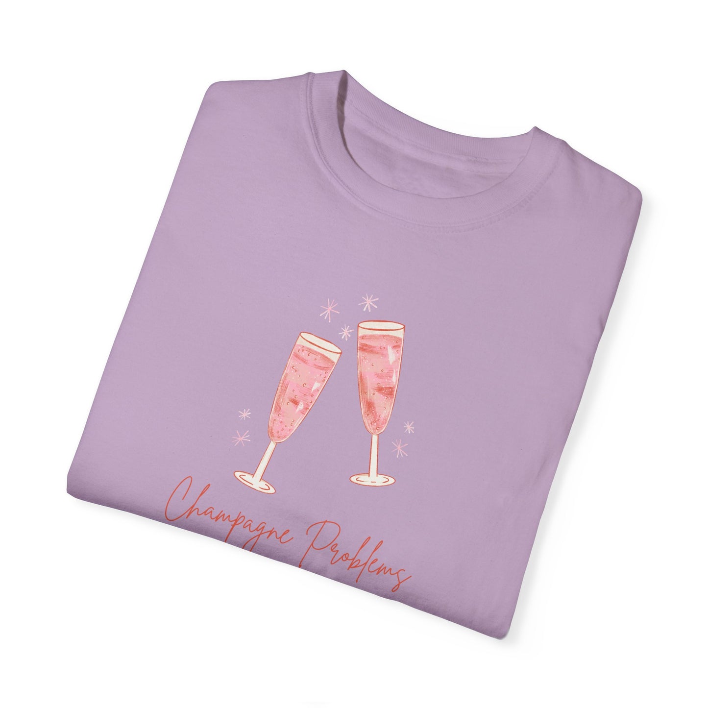 Champagne Problems Comfort Colors Tee