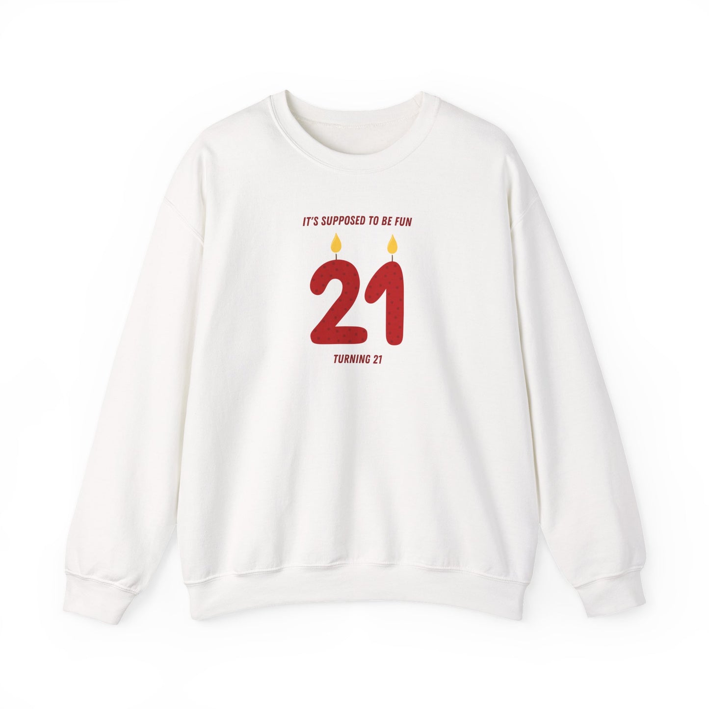 Turning 21 Crewneck Sweatshirt