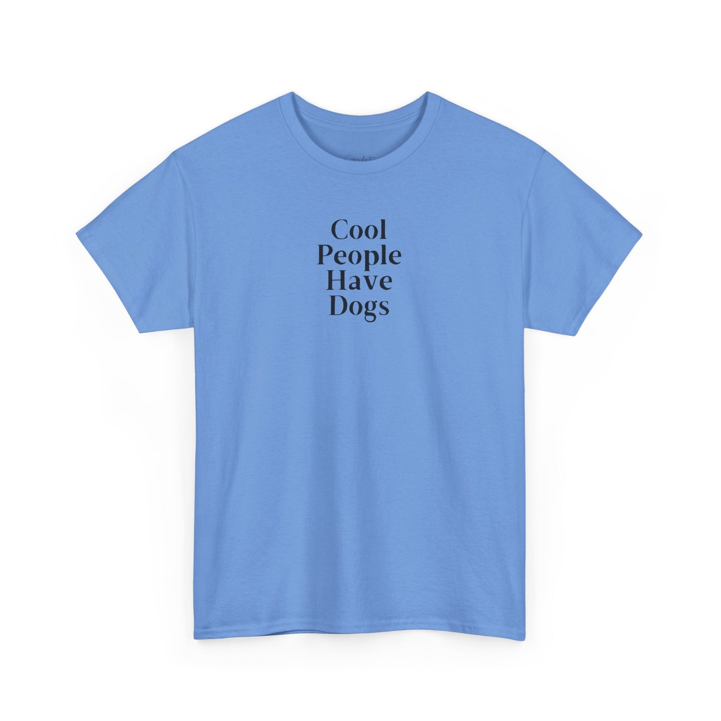 Cool People Have Dogs Unisex Tee