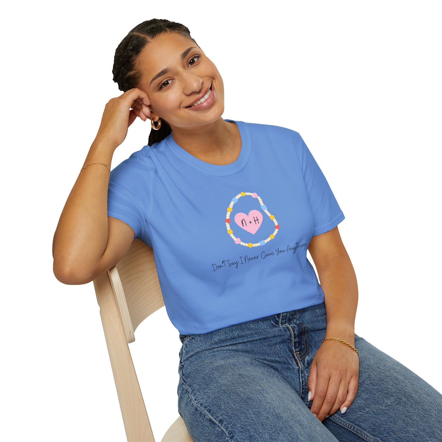 Don't Say I Never Gave You Anything Naley Bracelet Soft Style Tee