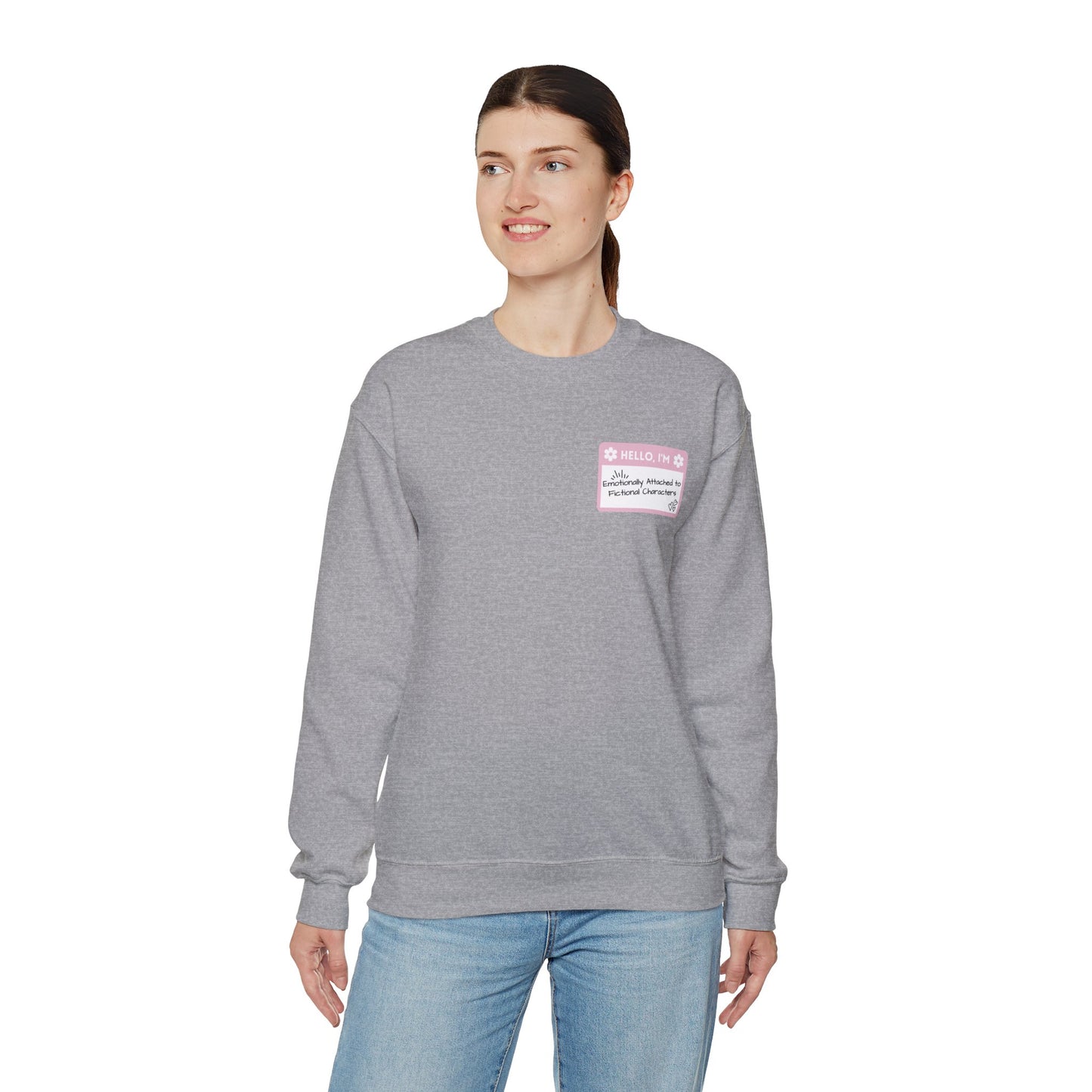 Emotionally Attached to Fictional Characters Name Tag Pink Unisex Crewneck