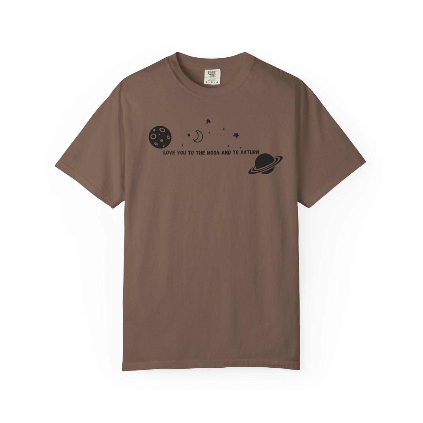 Love You to the Moon and to Saturn Comfort Colors Tee