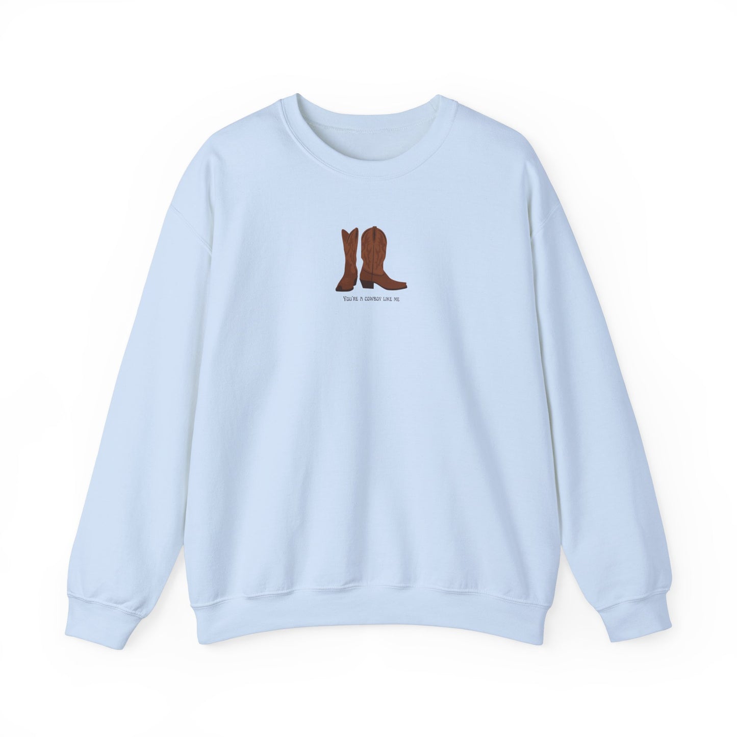 Cowboy Like Me Unisex Crewneck