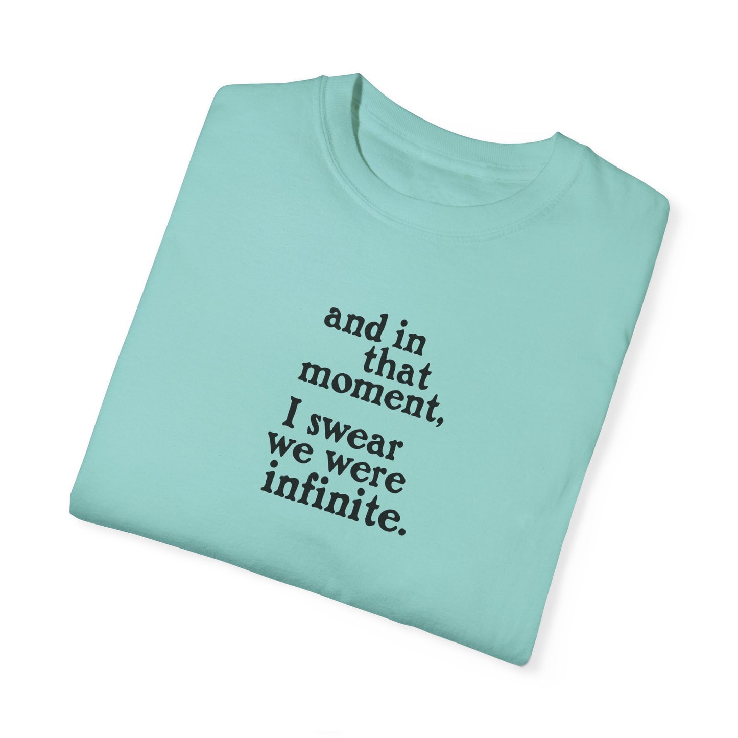 We Were Infinite Comfort Colors Tee