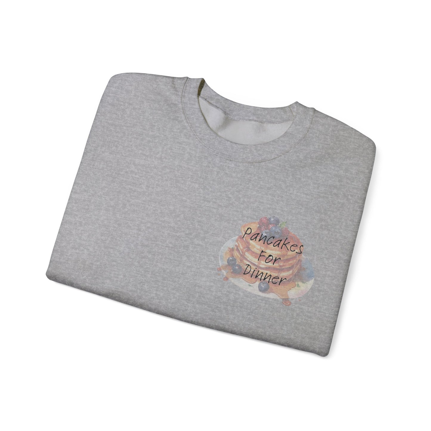 Pancakes For Dinner Crewneck Sweatshirt
