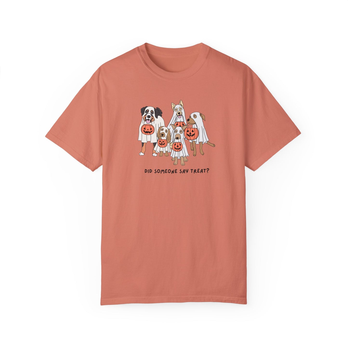 Did Someone Say Treat? Comfort Colors Tee