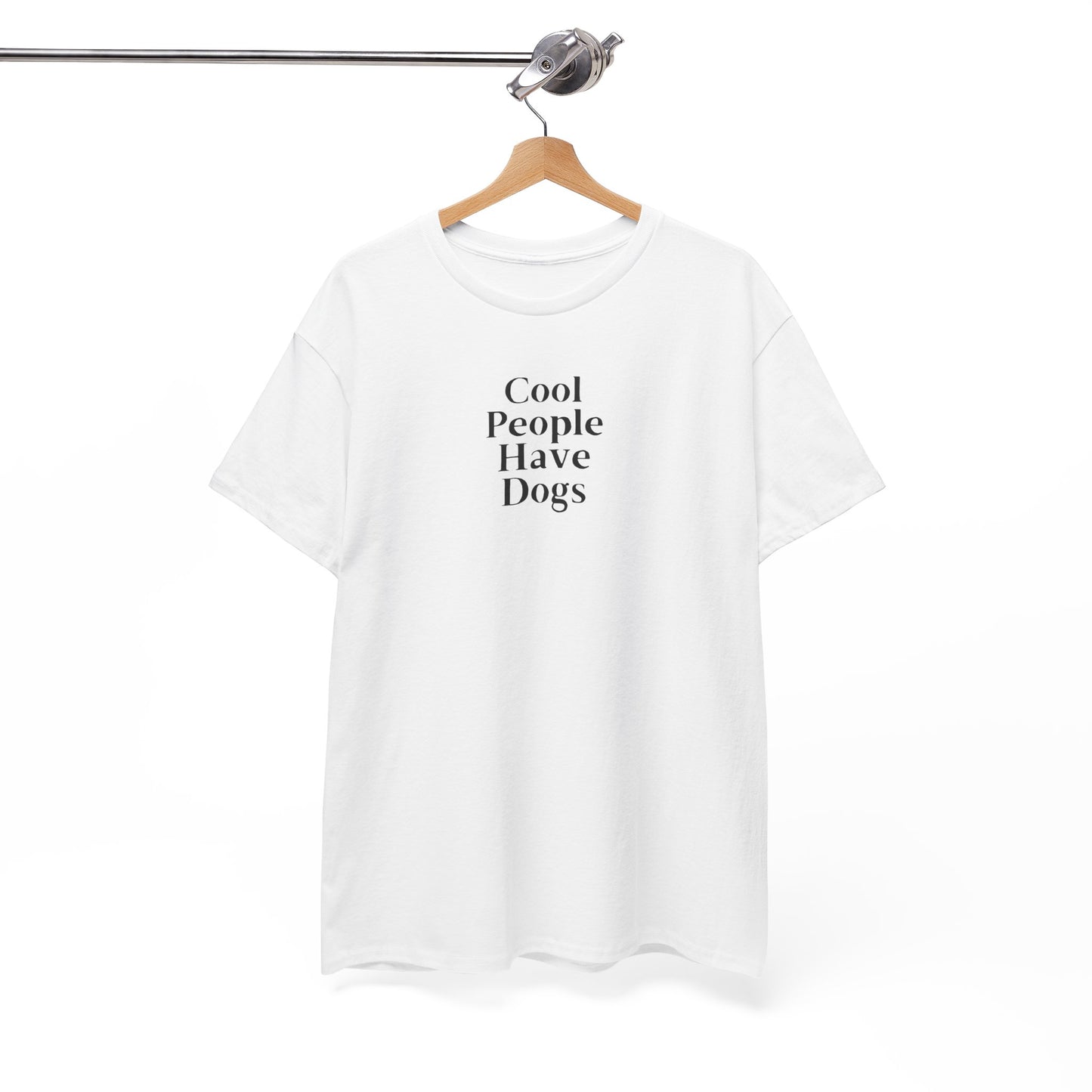 Cool People Have Dogs Unisex Tee