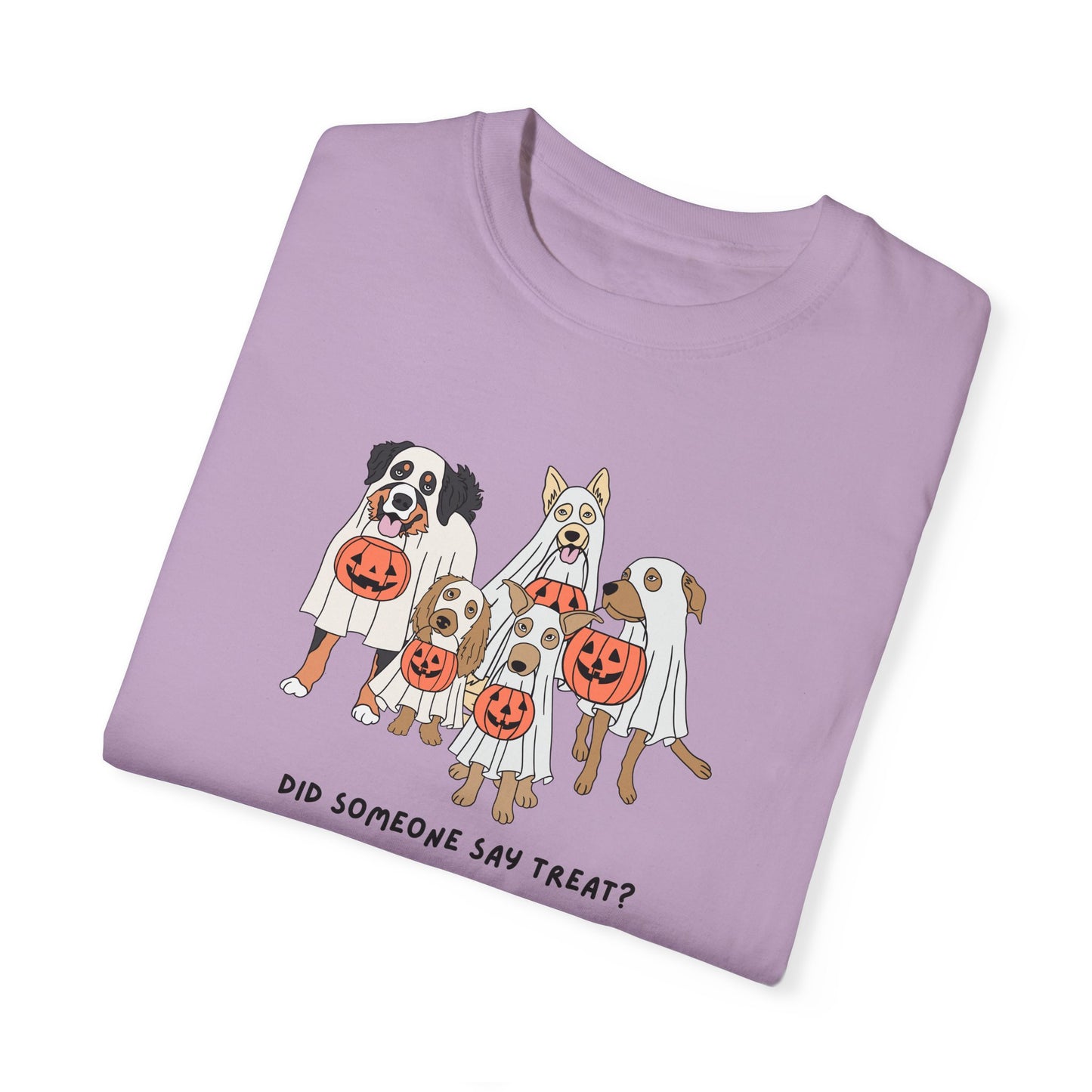 Did Someone Say Treat? Comfort Colors Tee