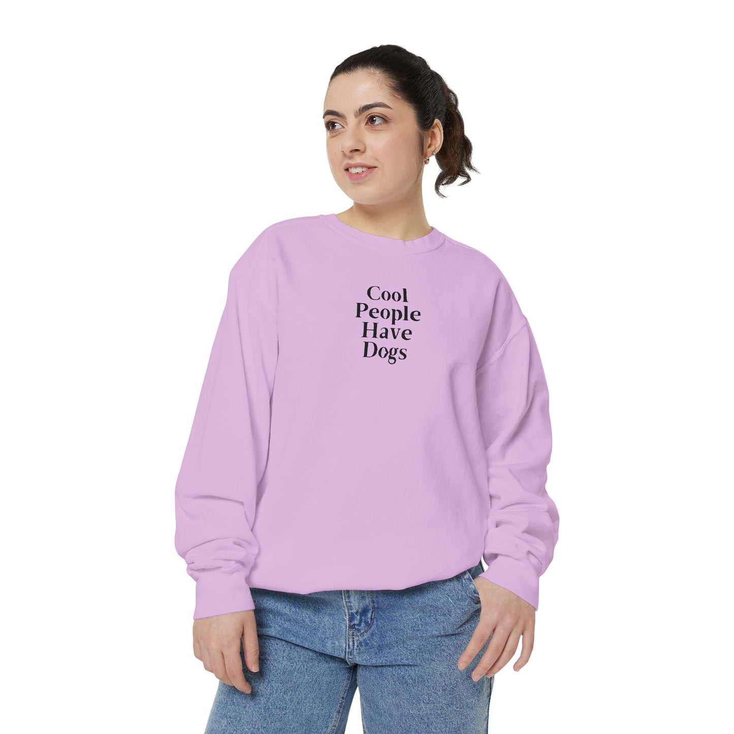 Cool People Have Dogs Comfort Colors Sweatshirt