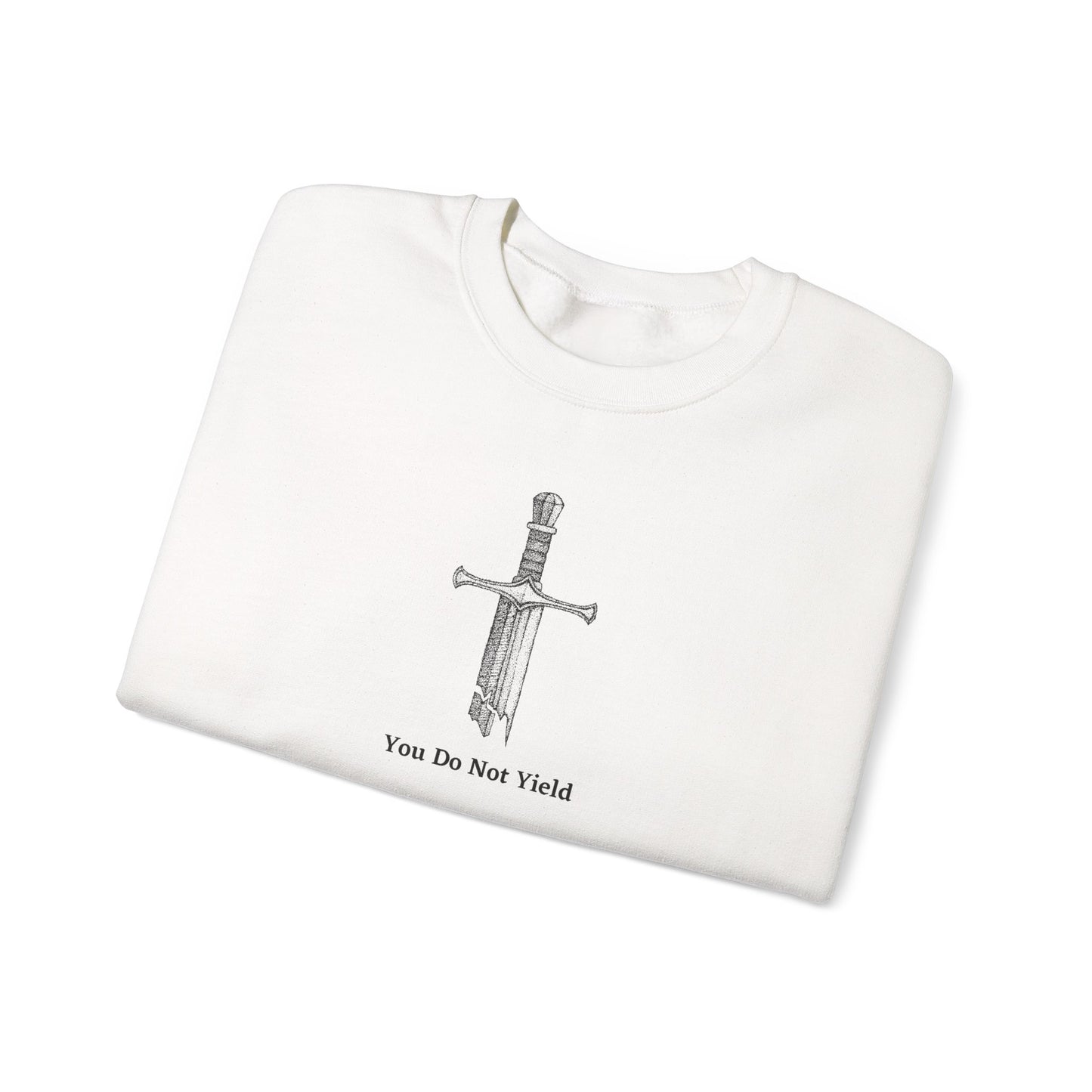 You Do Not Yield Crewneck Sweatshirt