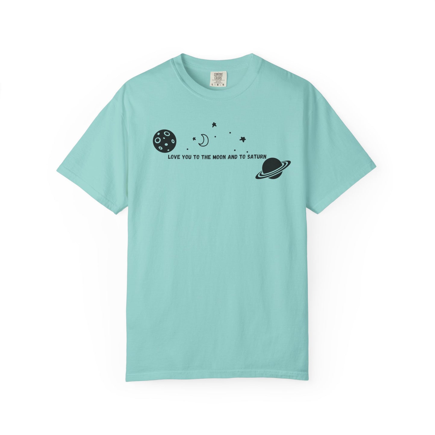 Love You to the Moon and to Saturn Comfort Colors Tee