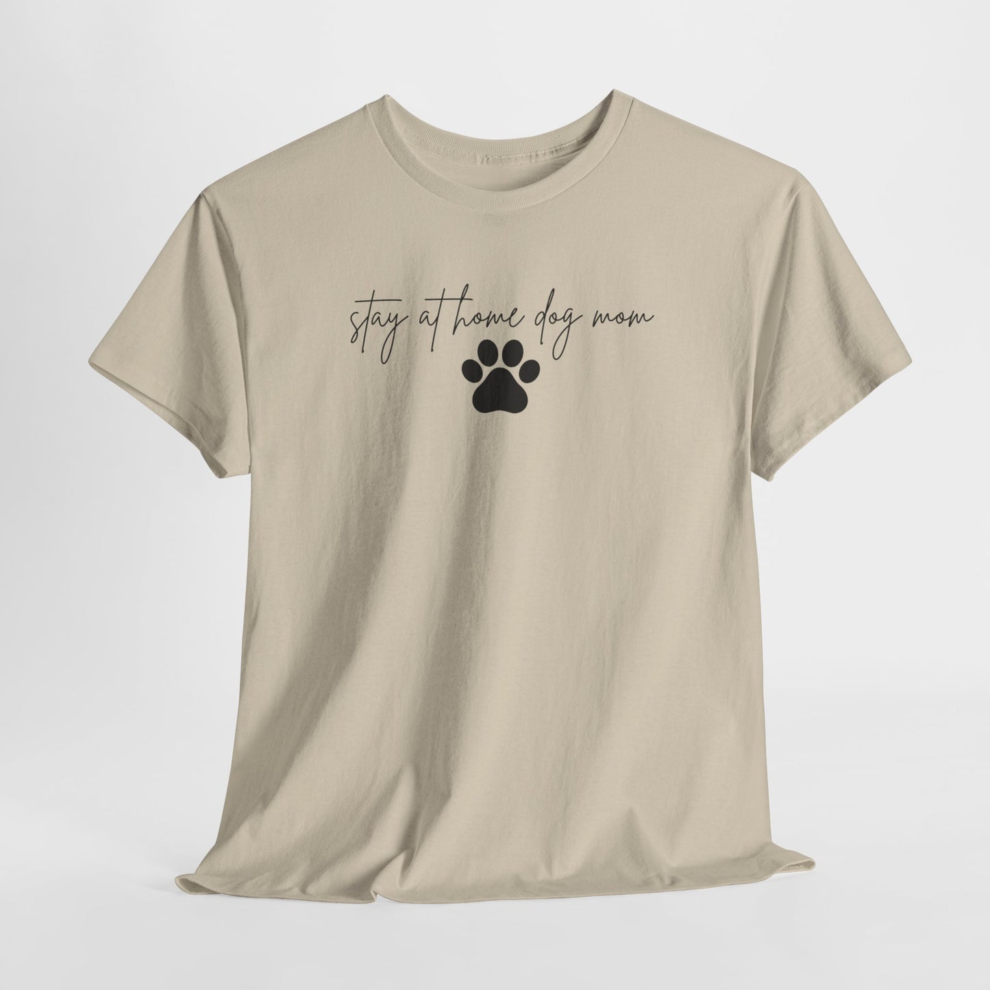 Stay at Home Dog Mom Unisex Tee