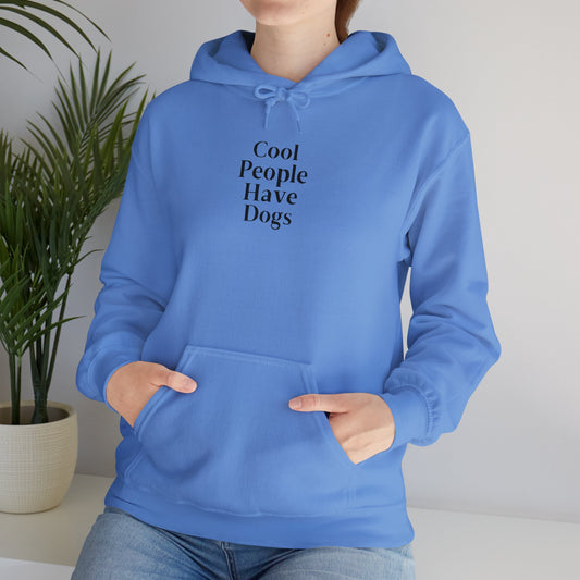 Cool People Have Dogs Unisex Hoodie