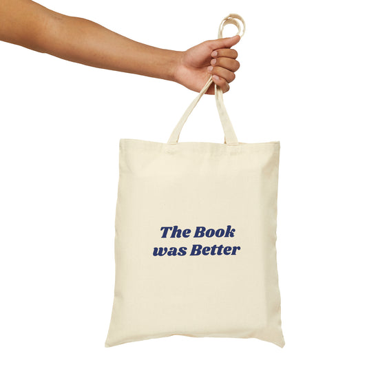 The Book Was Better Blue Tote Bag