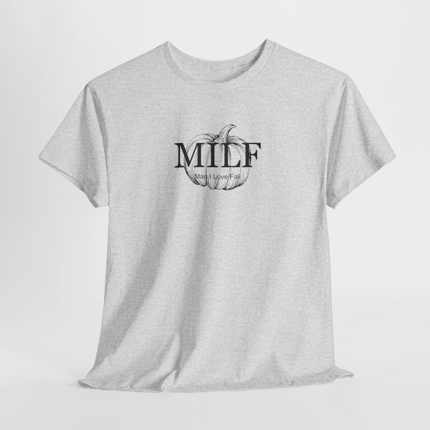 MILF (Man I Love Fall) Unisex Tee