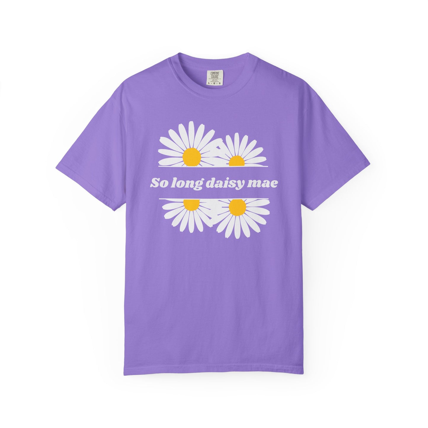 So Long Daisy Mae Comfort Colors Tee