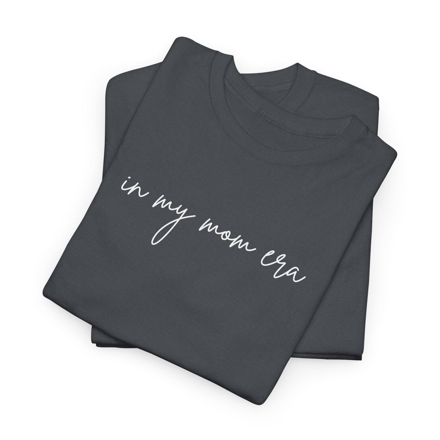 In My Mom Era Unisex Tee