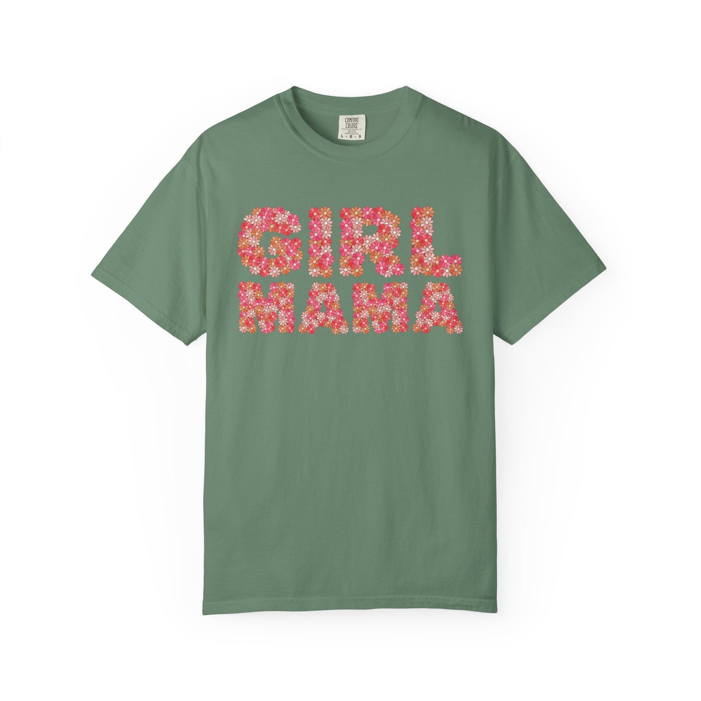 Girl Mama Floral Comfort Colors Tee