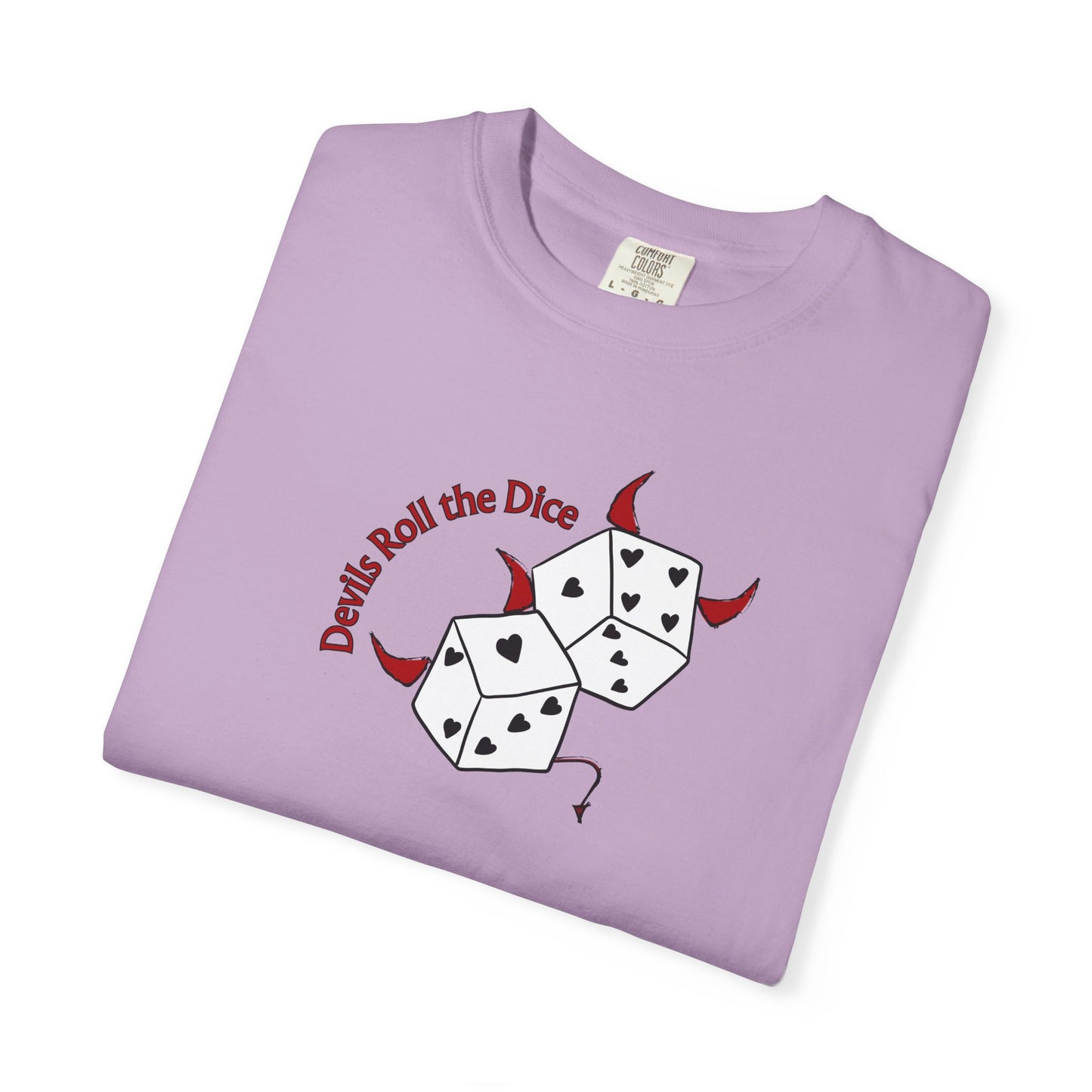 Devils Roll The Dice Comfort Colors Tee