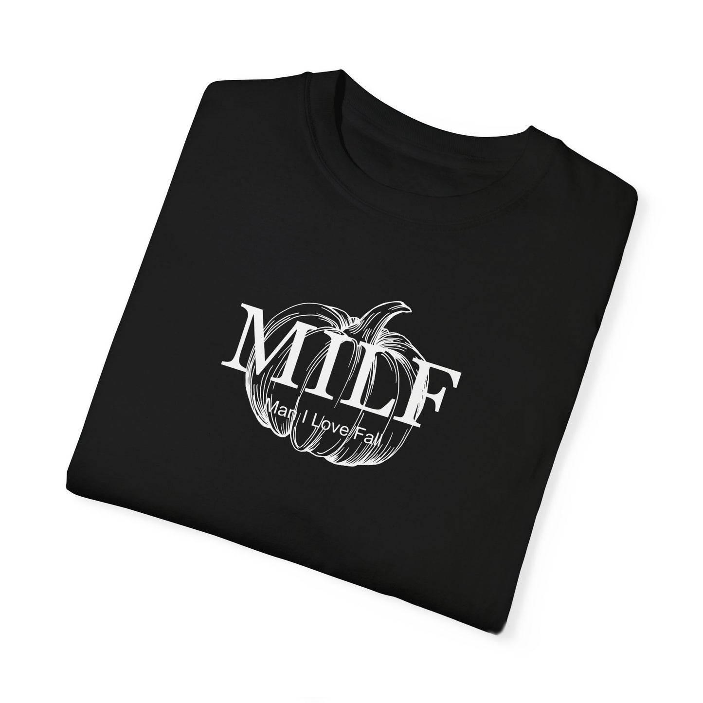 MILF (Man I Love Fall) Comfort Colors Tee