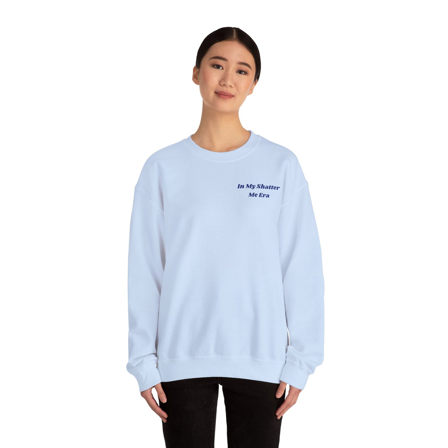 In My Shatter Me Era Unisex Crewneck