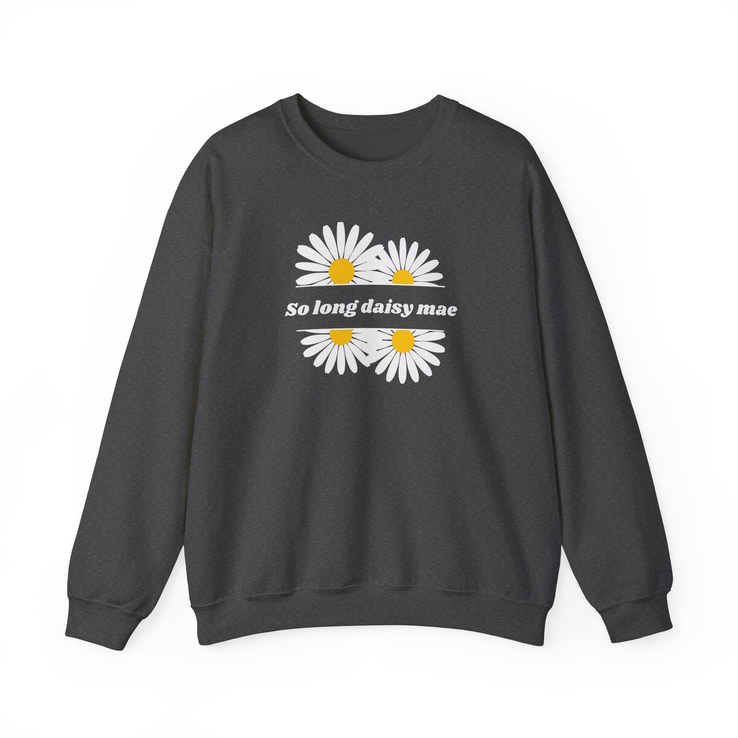 So Long Daisy Mae Unisex Crewneck