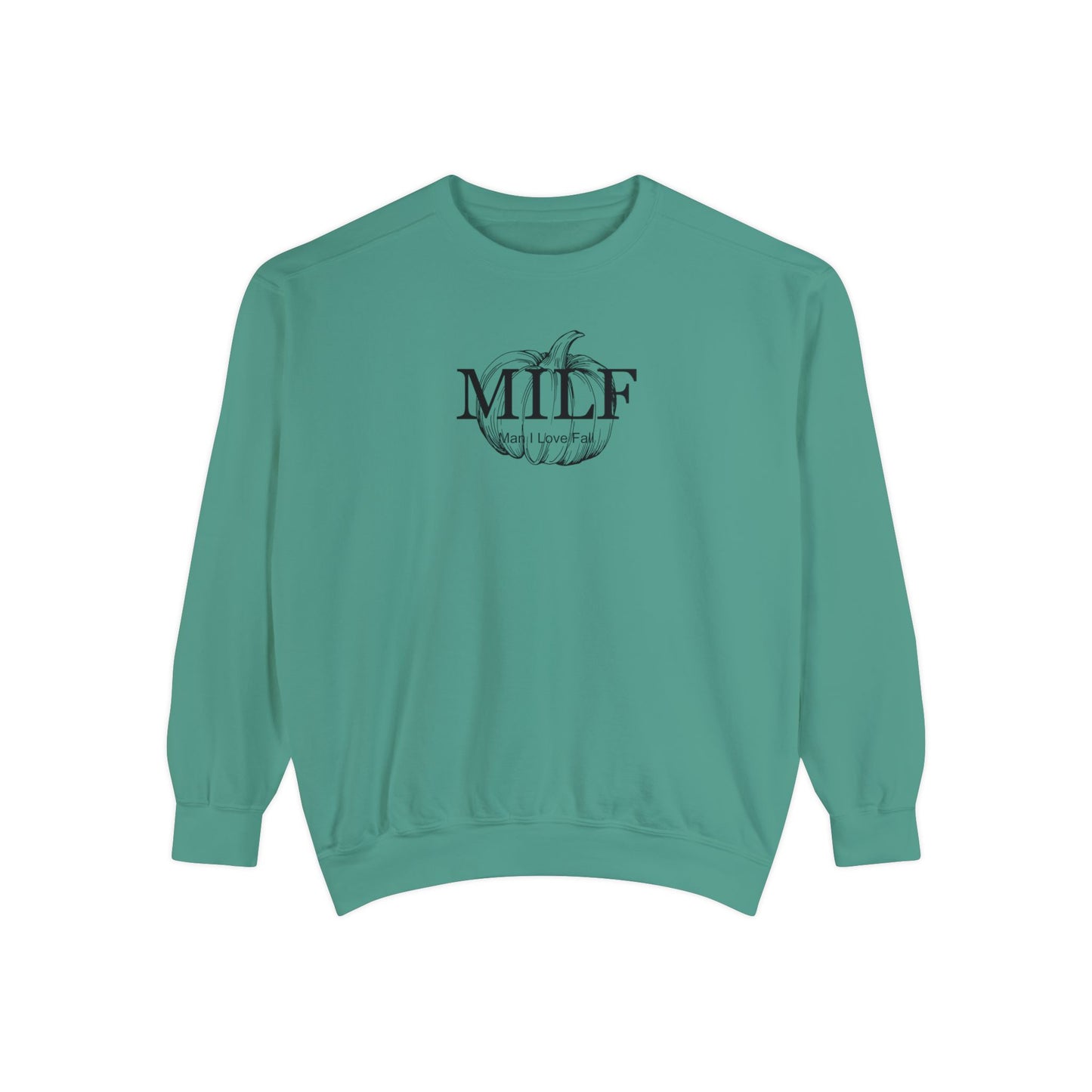 MILF (Man I Love Fall) Comfort Colors Sweatshirt