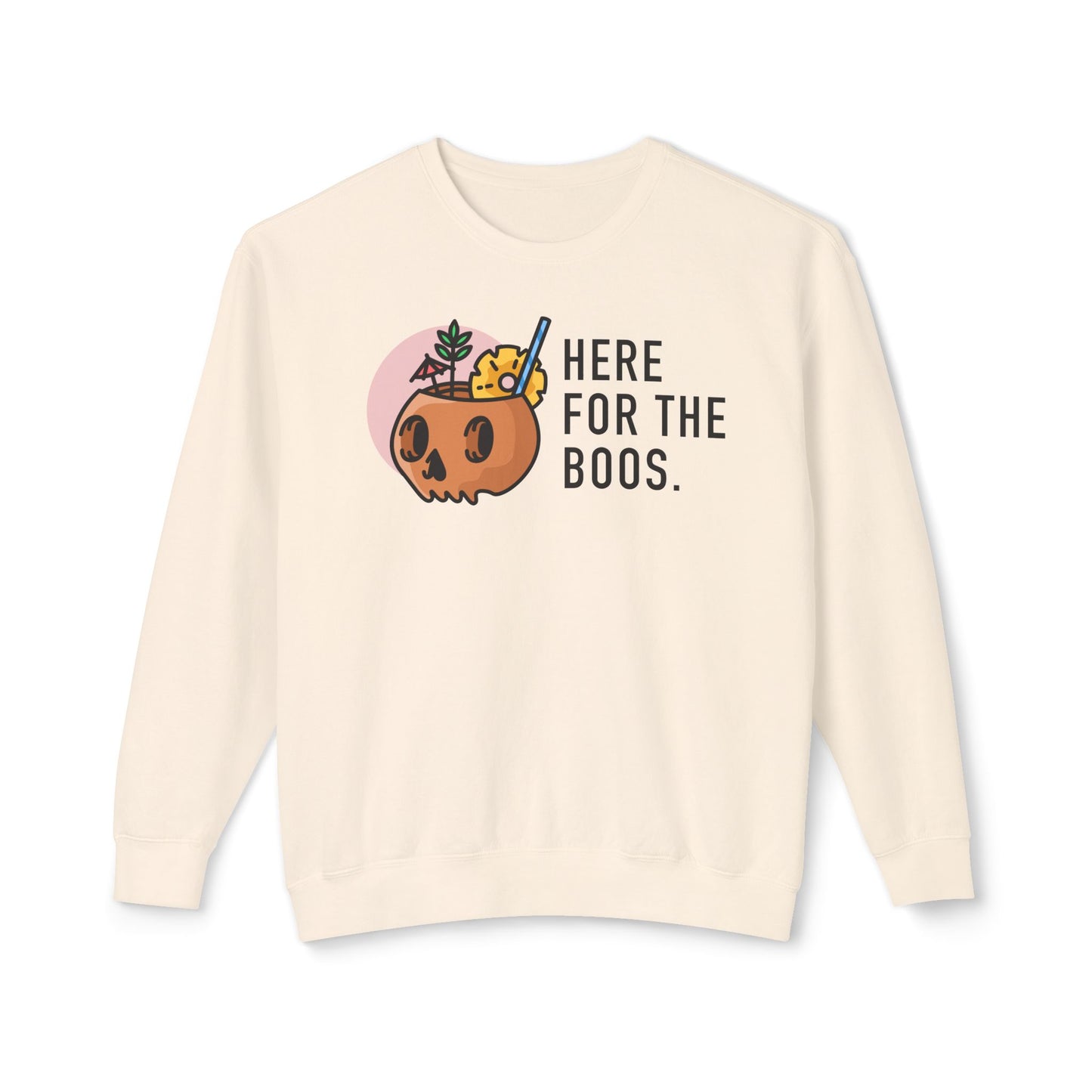 Here For The Boos Comfort Colors Sweatshirt