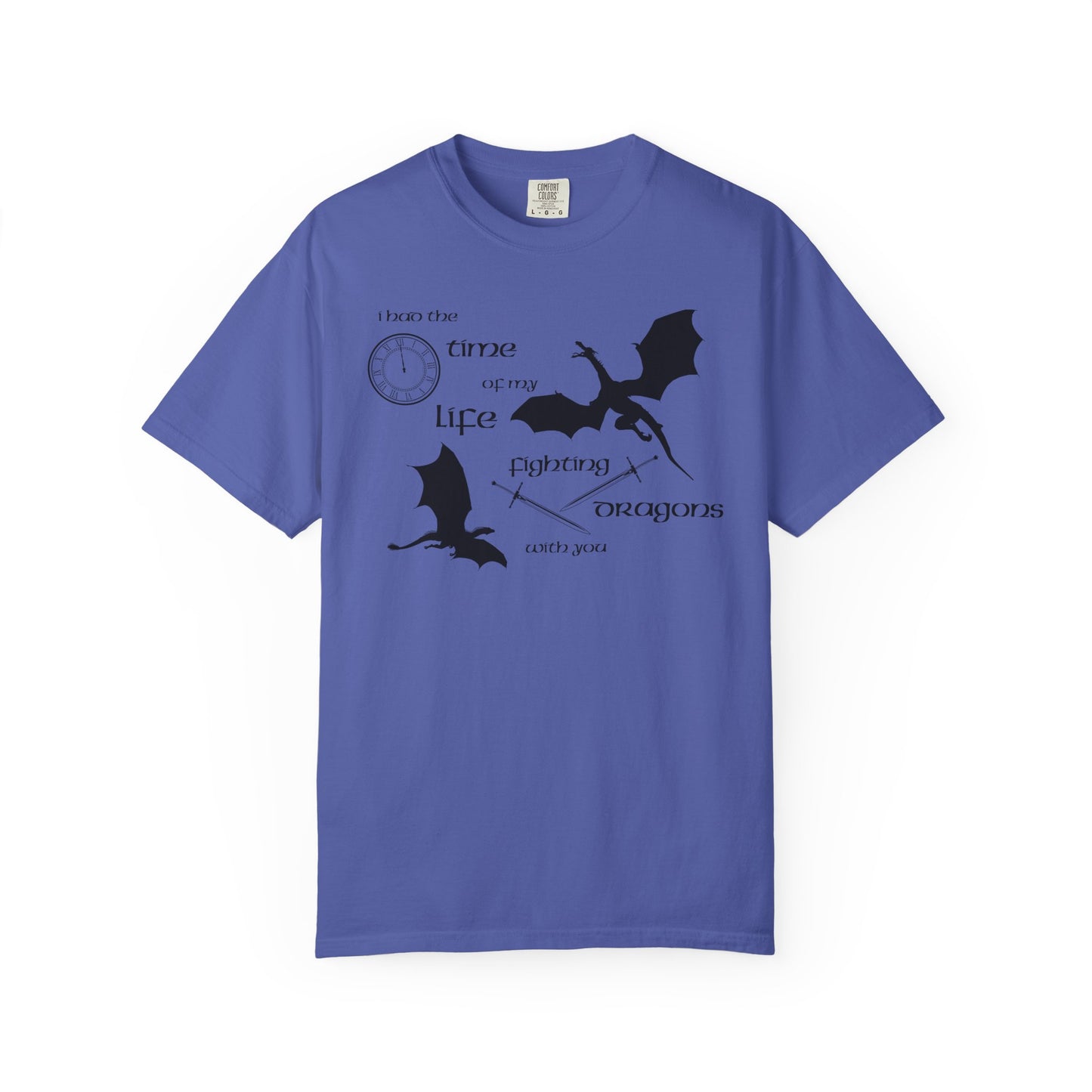 Fighting Dragons With You Comfort Colors Tee