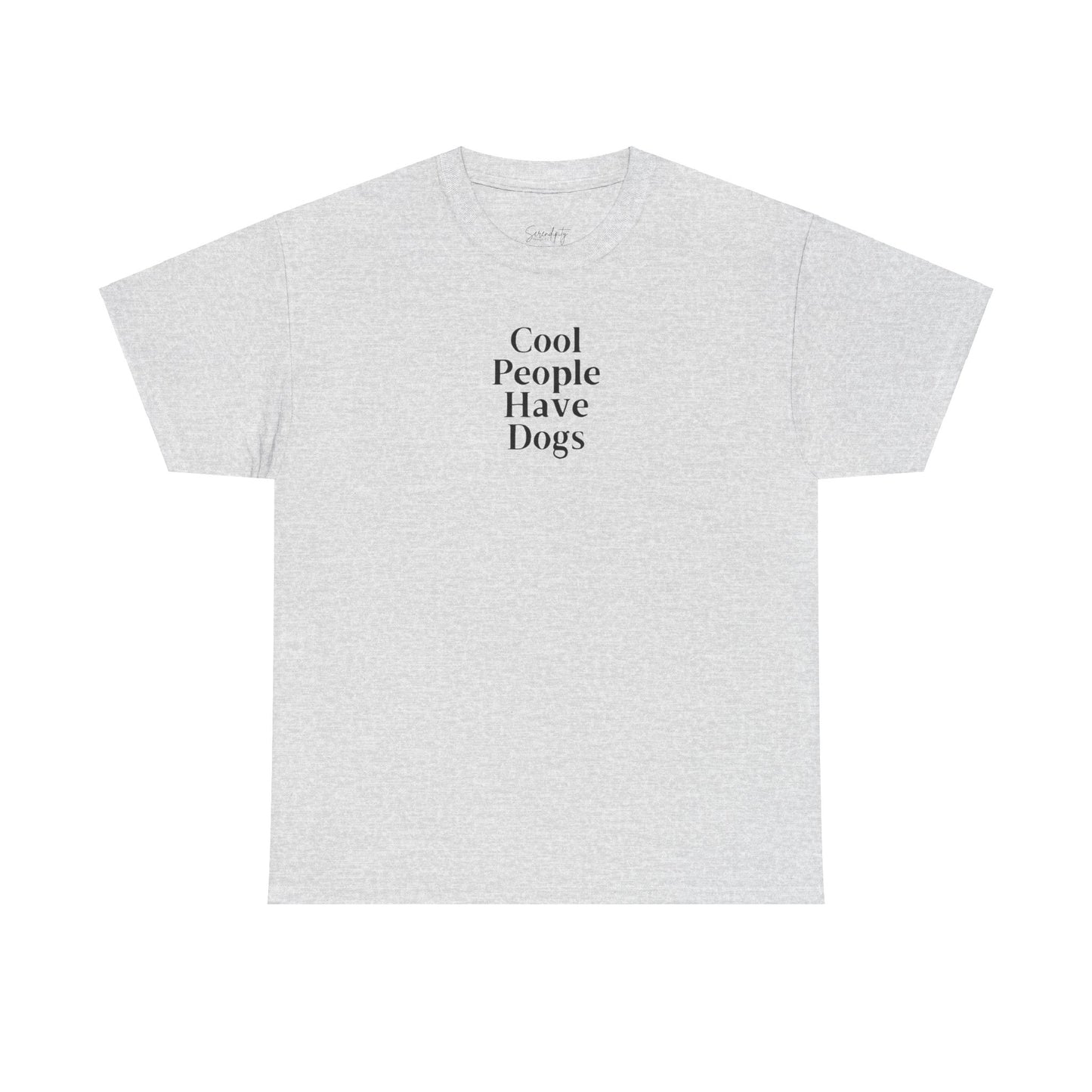 Cool People Have Dogs Unisex Tee