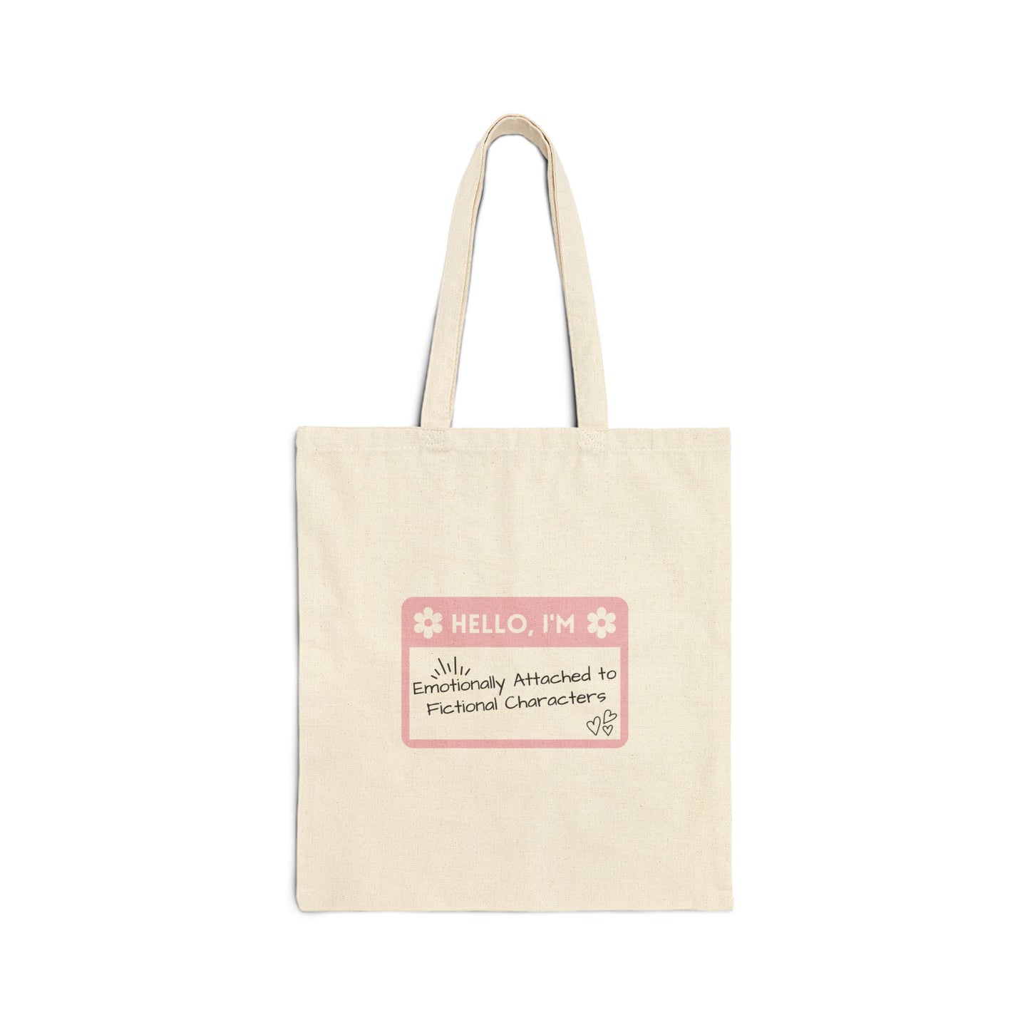 Emotionally Attached to Fictional Characters Name Tag Pink Tote Bag