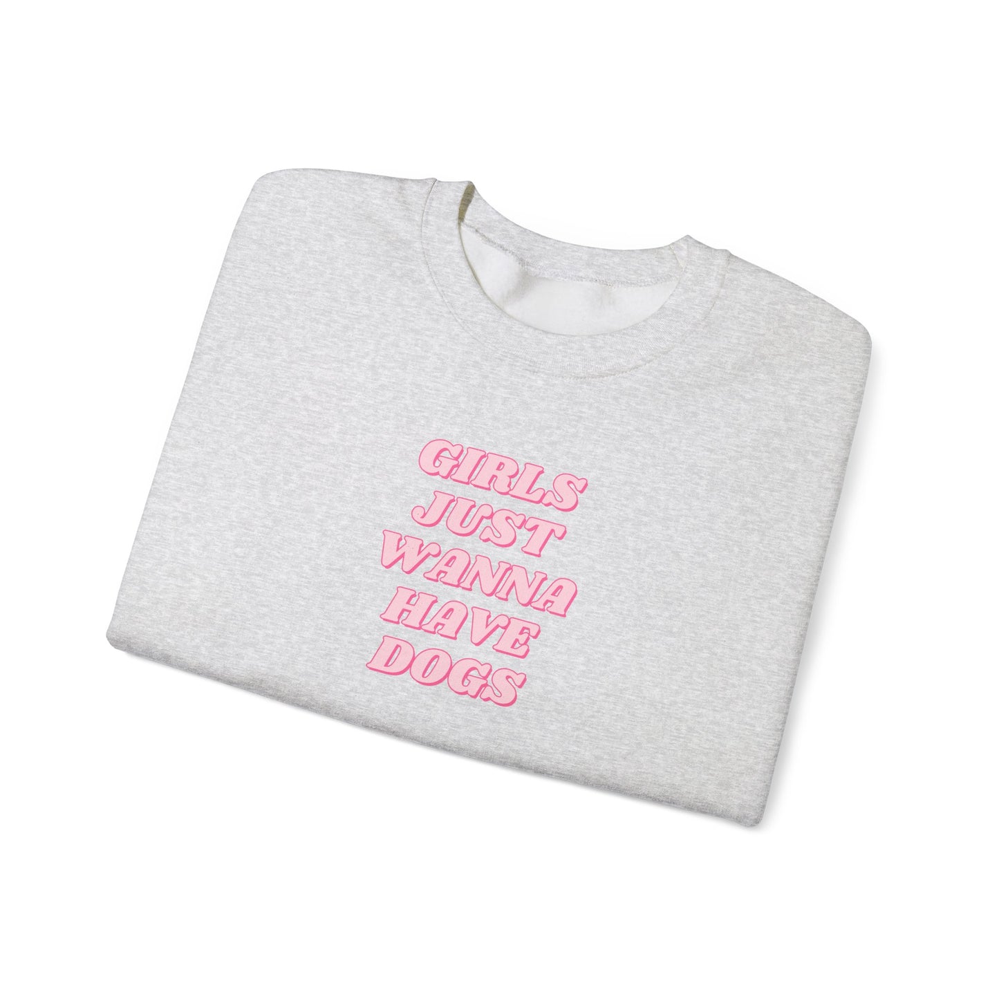 Girls Just Wanna Have Dogs Unisex Crewneck