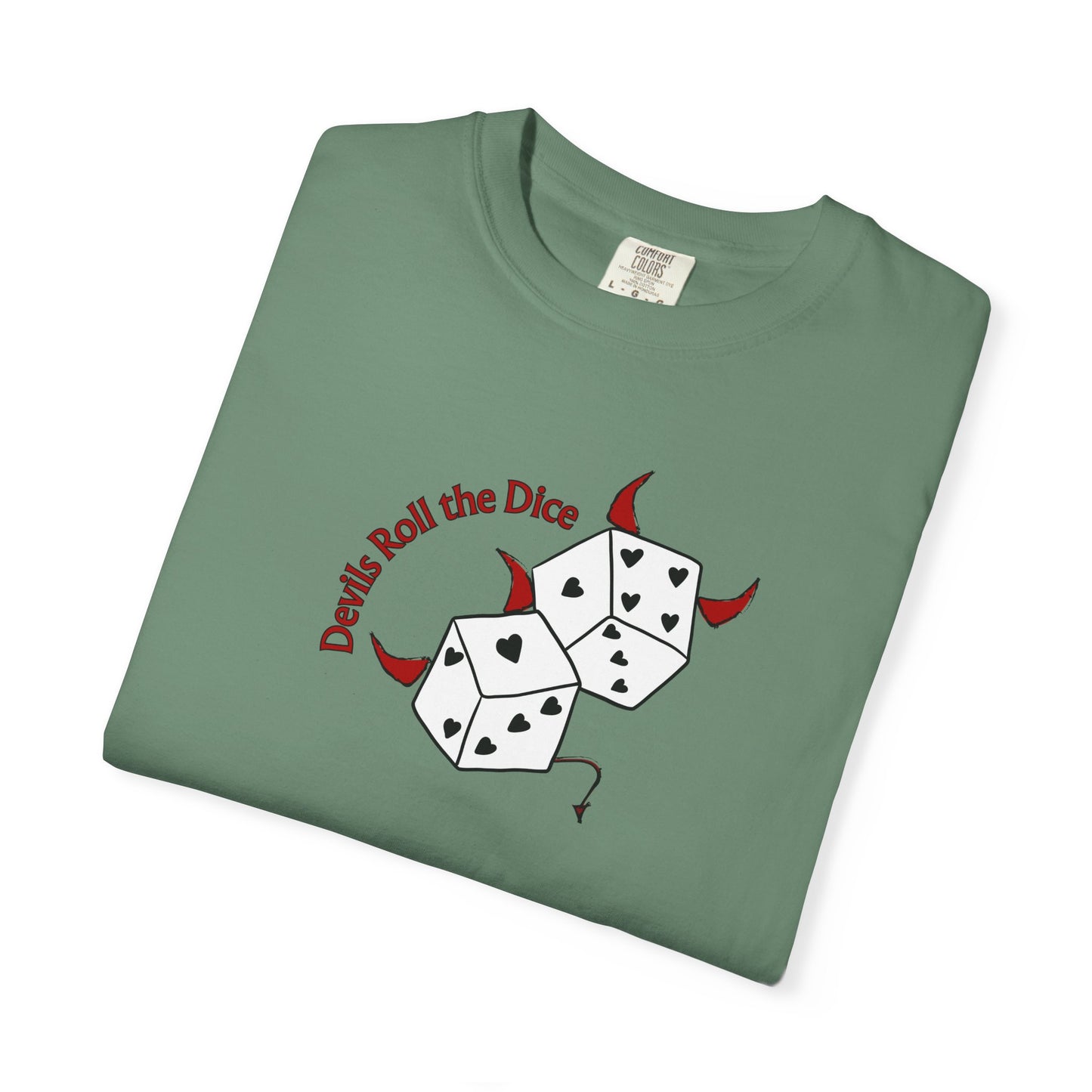 Devils Roll The Dice Comfort Colors Tee