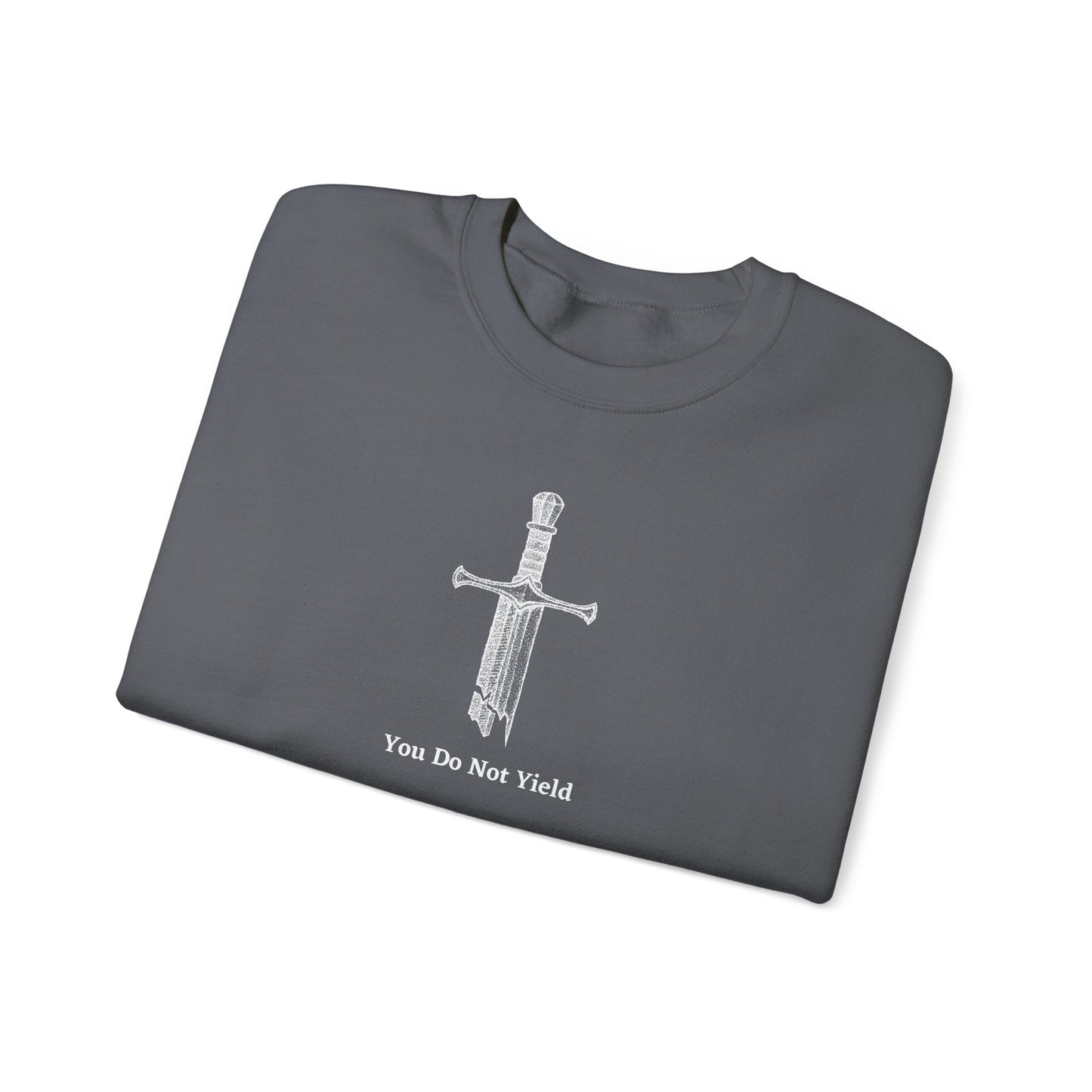 You Do Not Yield Crewneck Sweatshirt