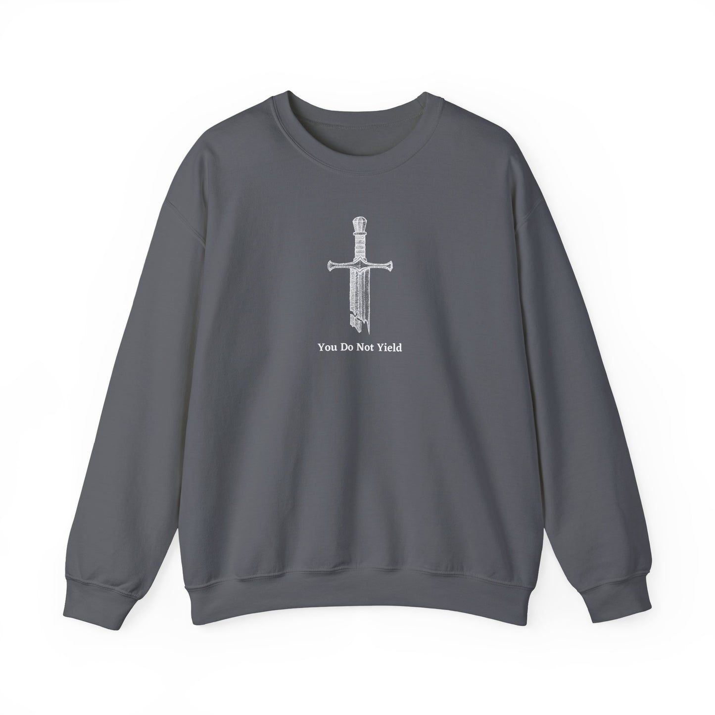 You Do Not Yield Crewneck Sweatshirt