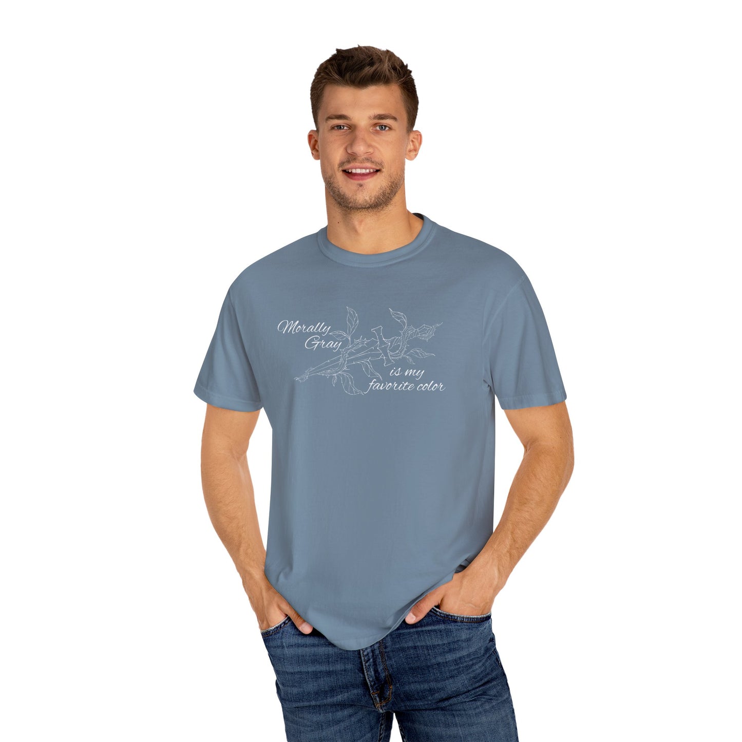 Morally Gray is My Favorite Color Comfort Colors Tee