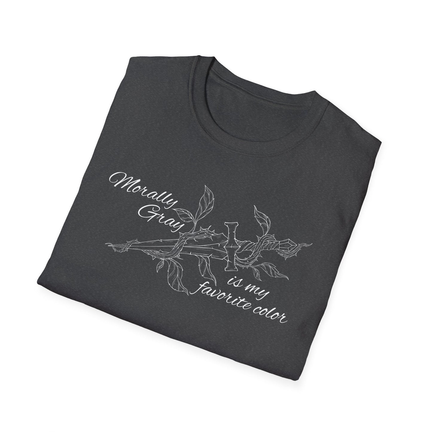 Morally Gray is My Favorite Color Soft Style Tee