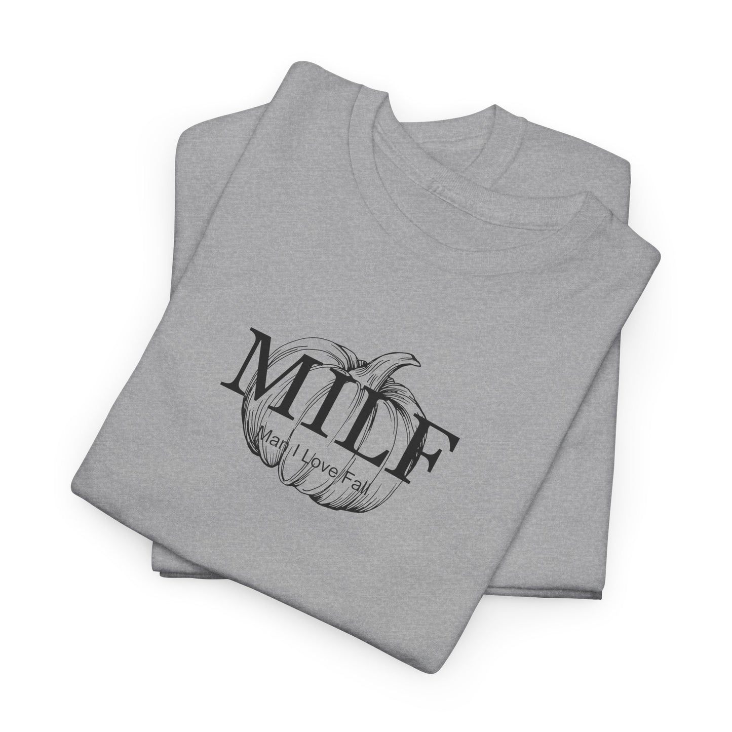 MILF (Man I Love Fall) Unisex Tee