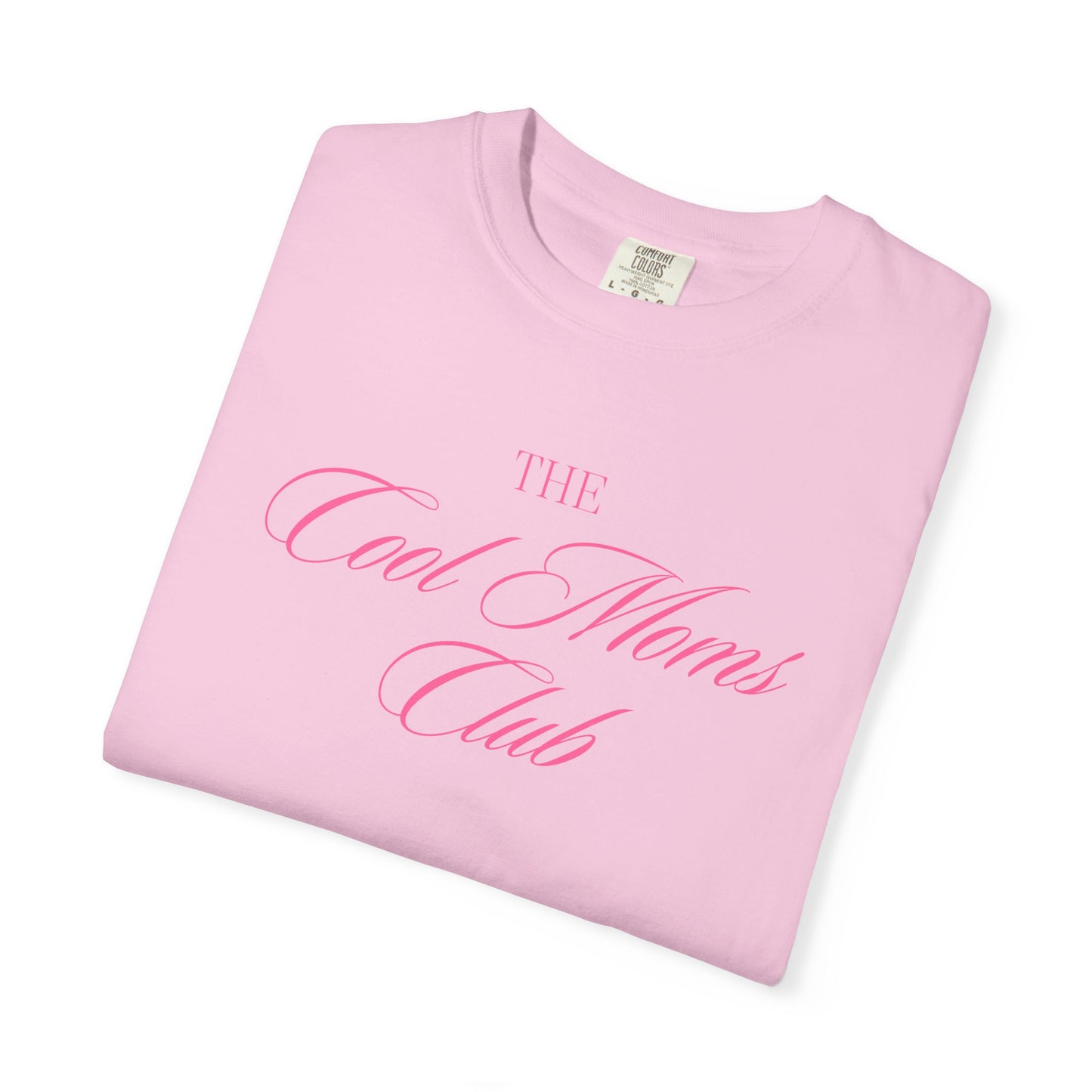 The Cool Moms Club Comfort Colors Tee