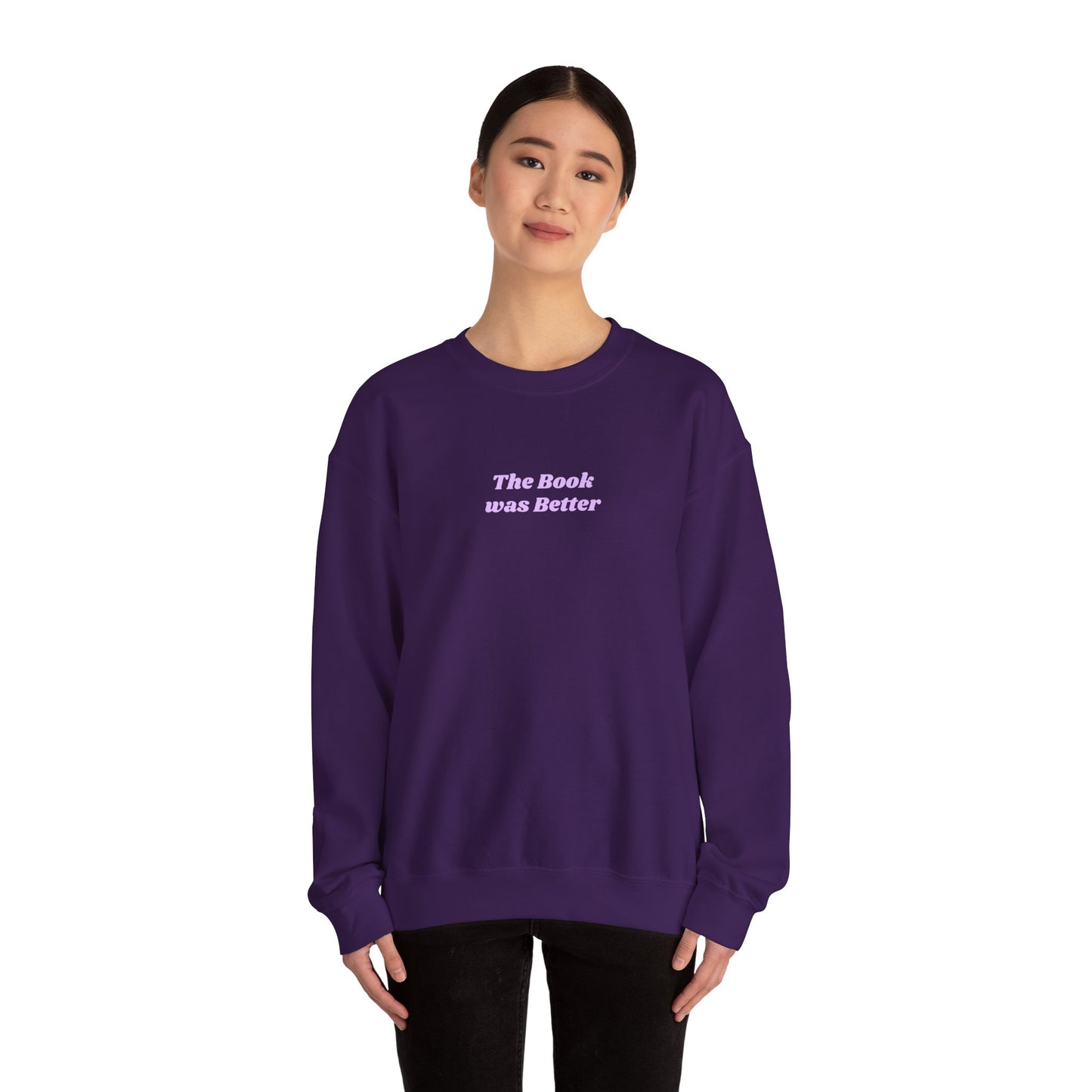 The Book Was Better Unisex Crewneck