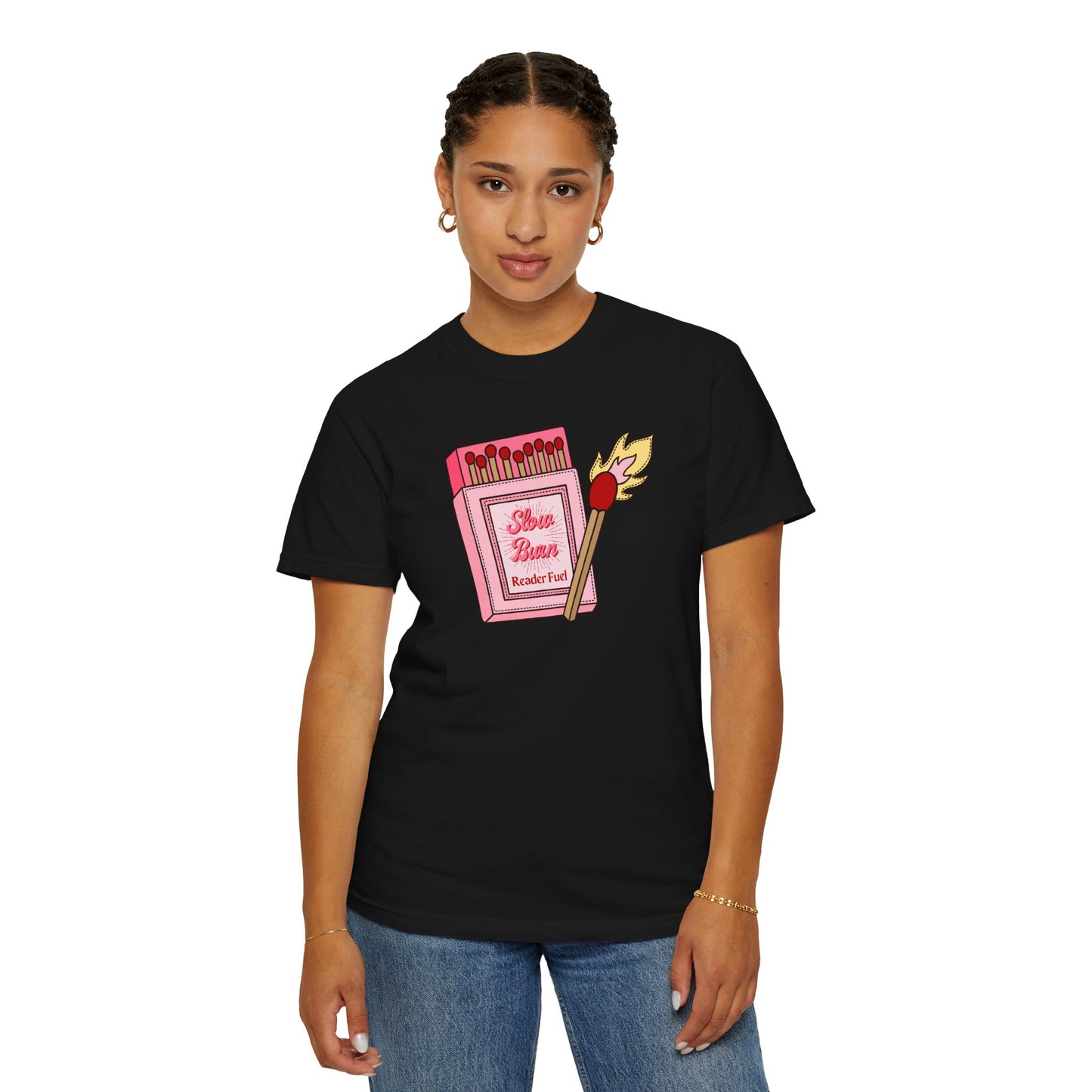 Slow Burn Matches Comfort Colors Tee
