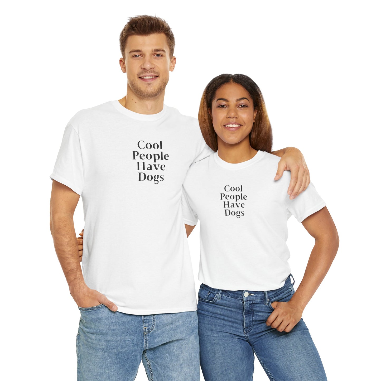 Cool People Have Dogs Unisex Tee