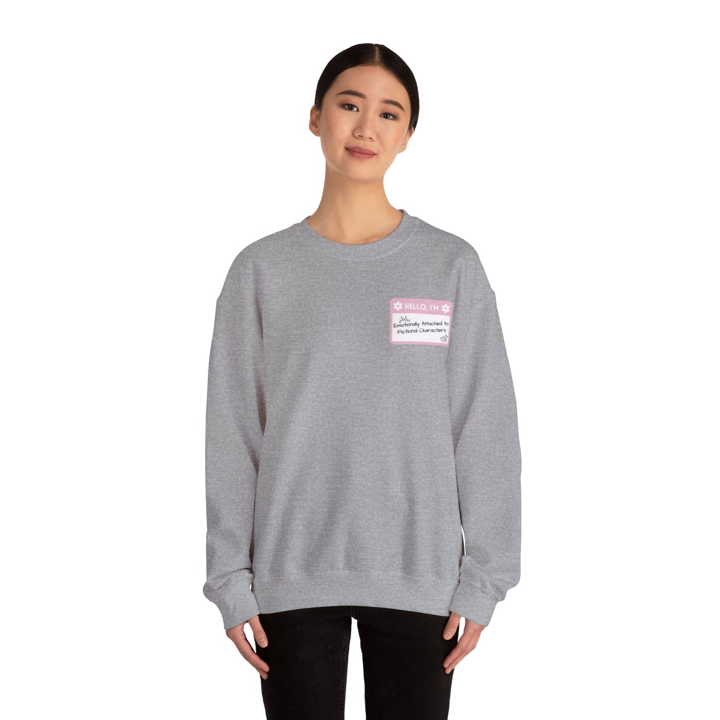 Emotionally Attached to Fictional Characters Name Tag Pink Unisex Crewneck