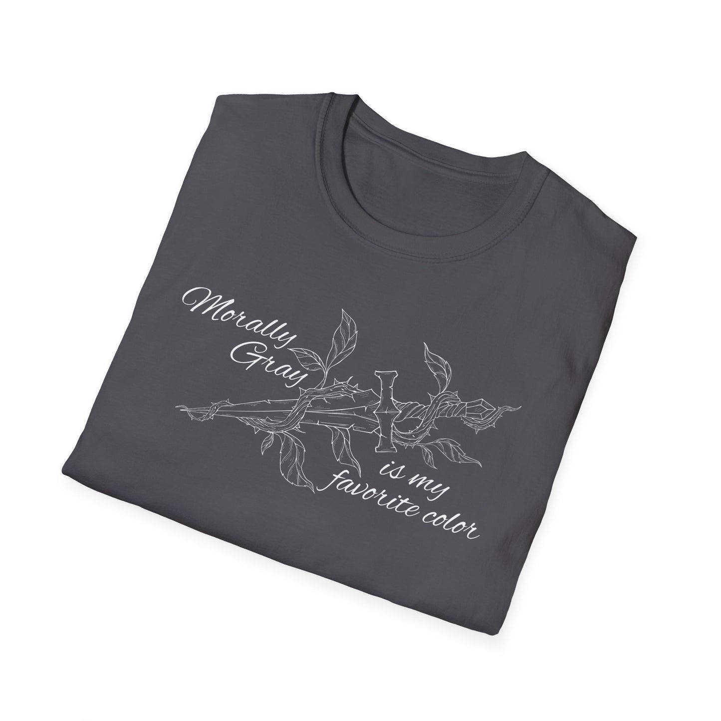 Morally Gray is My Favorite Color Soft Style Tee