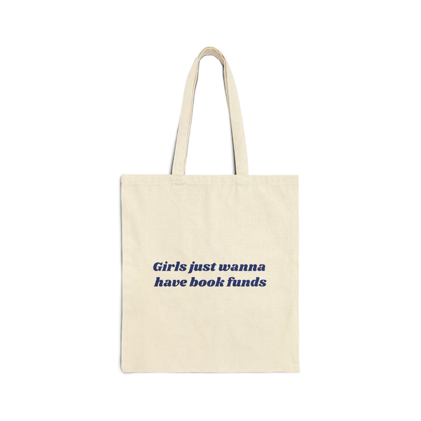 Girls Just Wanna Have Book Funds Blue Tote Bag