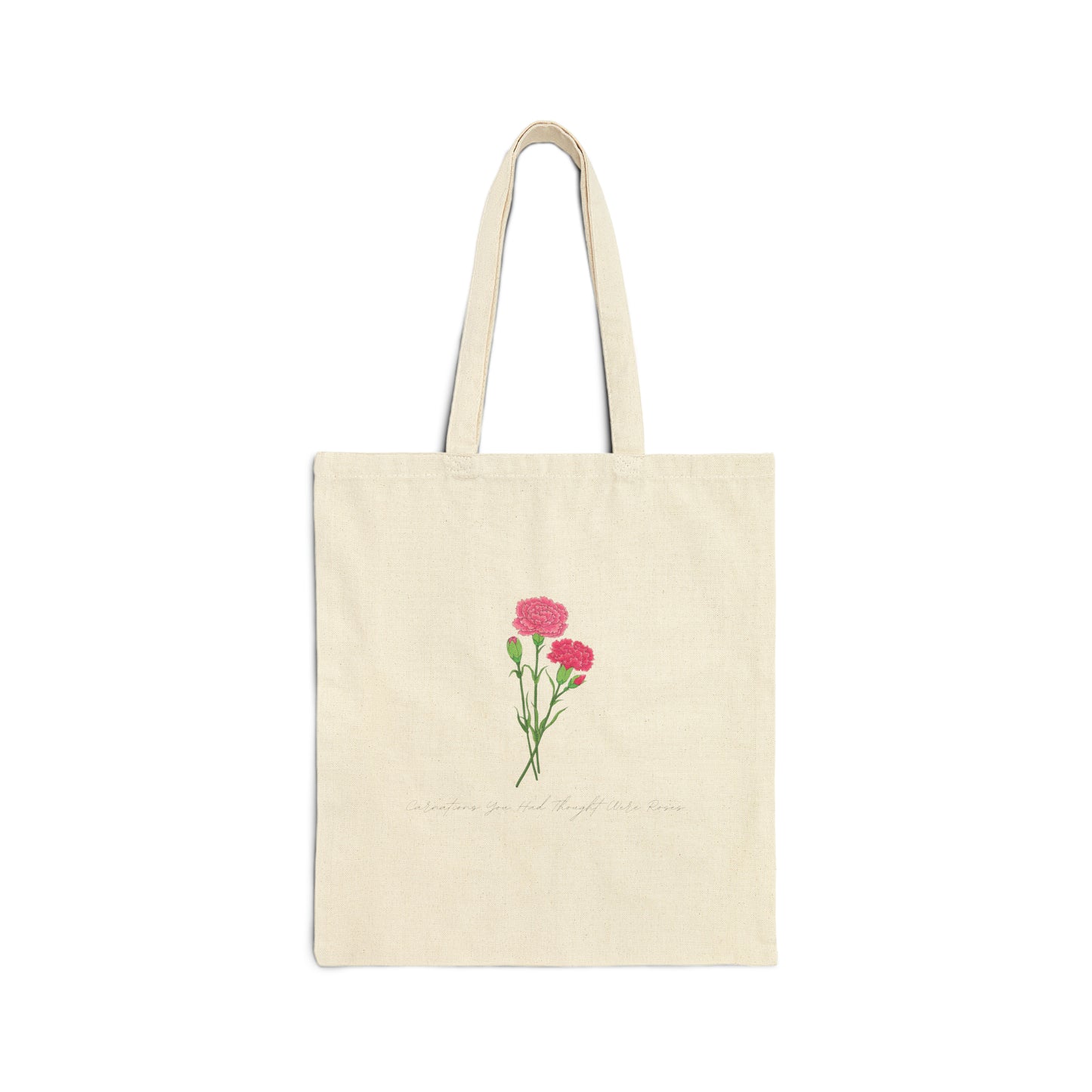 Carnations You Had Thought Were Roses Tote Bag