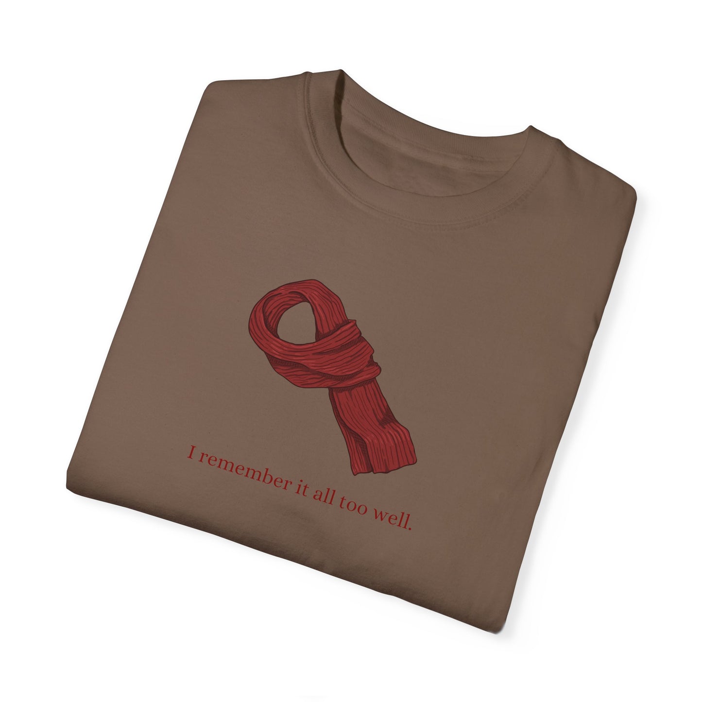 All Too Well Red Scarf Comfort Colors Tee